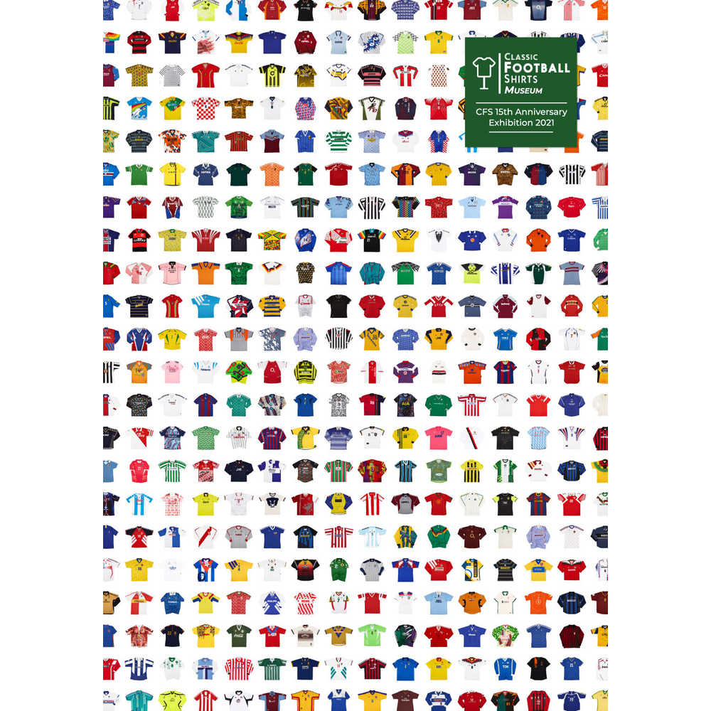 2021 Classic Football Shirts Museum 15th Anniversary Exhibition A2 Poster